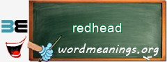 WordMeaning blackboard for redhead